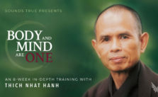 Body and Mind Are One with Thich Nhat Hanh